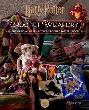 Harry Potter: Crochet Wizardry | Crochet Patterns | Harry Potter Crafts: The Official Harry Potter Crochet Pattern Book by Lee Sartori, Lee Sartori