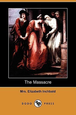 The Massacre by Elizabeth Inchbald