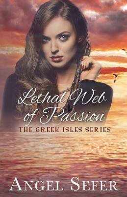 Lethal Web of Passion by Angel Sefer
