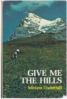 Give Me the Hills by Miriam Underhill