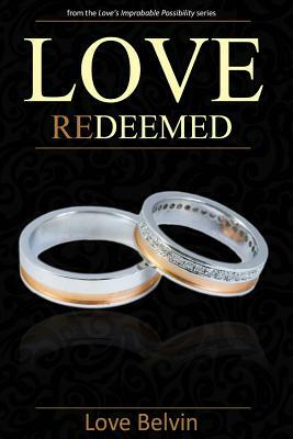 Love Redeemed by Love Belvin