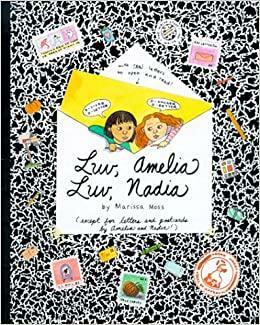 Luv, Amelia Luv, Nadia by Marissa Moss