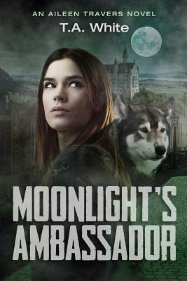 Moonlight's Ambassador by T.A. White