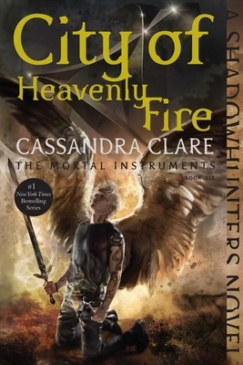 City of Heavenly Fire by Cassandra Clare