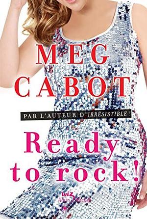 Ready to rock! by Meg Cabot