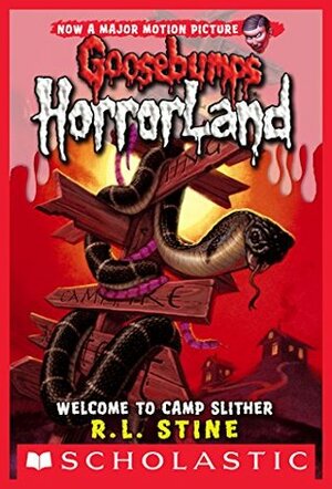 Welcome to Camp Slither by R.L. Stine