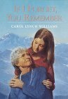 If I Forget, You Remember by Carol Lynch Williams