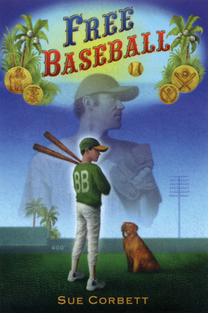 Free Baseball by Sue Corbett