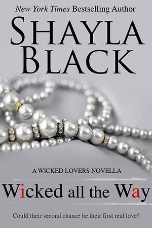 Wicked All the Way by Shayla Black
