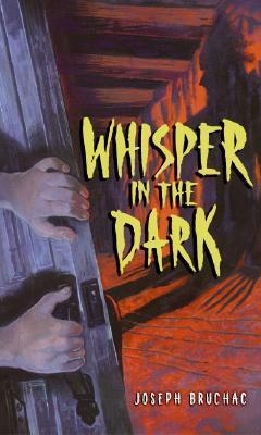 Whisper in the Dark by Joseph Bruchac