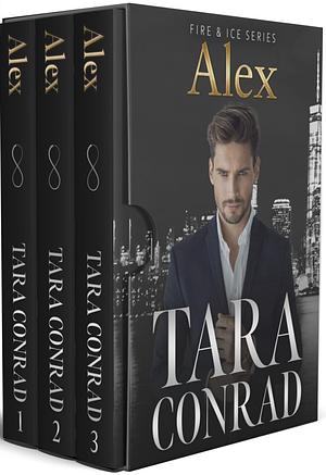 Alex: Fire and Ice Books 1-3 by Tara Conrad