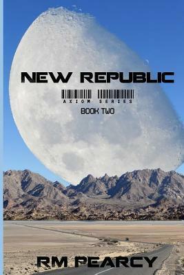 New Republic by Rachel Marie Pearcy