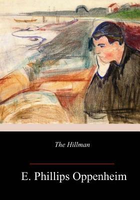 The Hillman by Edward Phillips Oppenheim