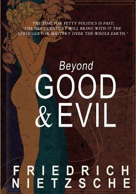 Beyond Good and Evil by Friedrich Nietzsche