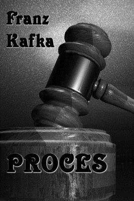 Proces by Franz Kafka