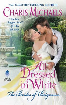 All Dressed in White by Charis Michaels