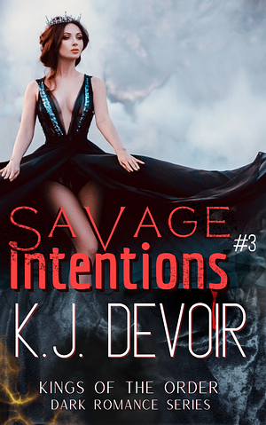 Savage intenions 3 by K.J. Devoir