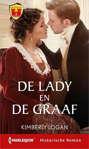 De lady en de graaf by Kimberly Logan