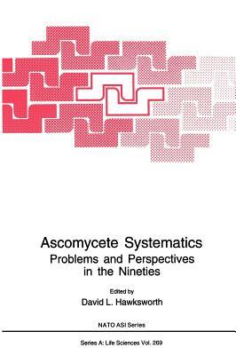 Ascomycete Systematics: Problems and Perspectives in the Nineties by 