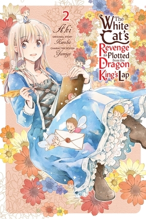 The White Cat's Revenge as Plotted from the Dragon King's Lap, Vol. 2 (Manga) by Aki, Kureha