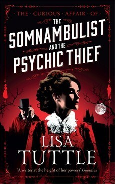 The Somnambulist and the Psychic Thief by Lisa Tuttle
