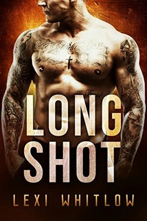 Long Shot by Lexi Whitlow