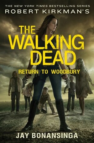 Return to Woodbury by Jay Bonansinga, Robert Kirkman