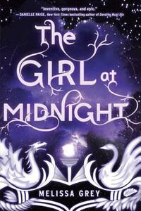 The Girl at Midnight by Melissa Grey