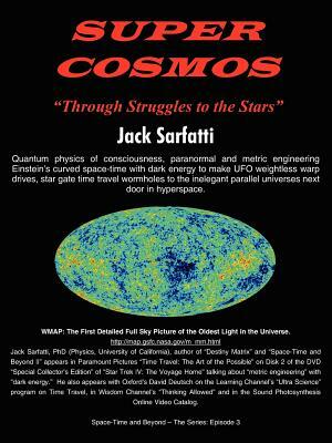 Super Cosmos by Jack Sarfatti