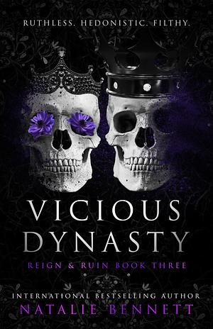 Vicious Dynasty by Natalie Bennett