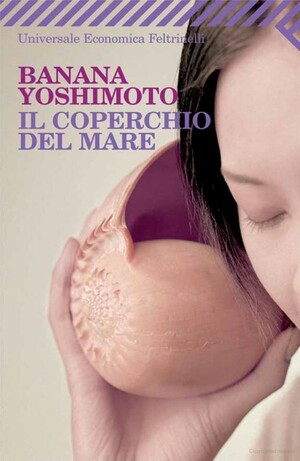 Il coperchio del mare by Banana Yoshimoto