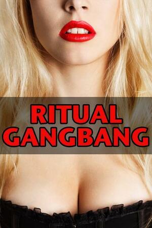 Ritual Gangbang by Rose Black