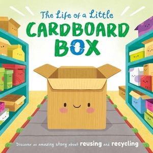 The Life of a Little Cardboard Box by Igloobooks