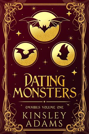 Dating Monsters: Collection 1 by Kinsley Adams