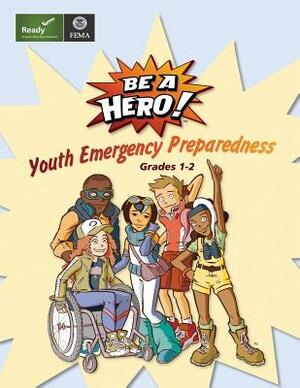 Youth Emergency Preparedness: Grades 1-2 by Federal Emergency Management Agency, U. S. Department of Homeland Security