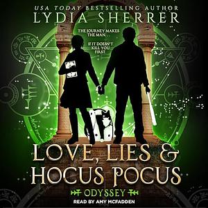 Love, Lies, and Hocus Pocus Odyssey by Lydia Sherrer