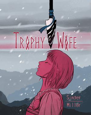 Trophy Wife by Alex Singer
