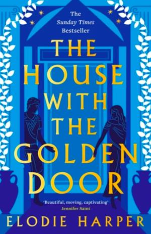 The House with the Golden Door by Elodie Harper