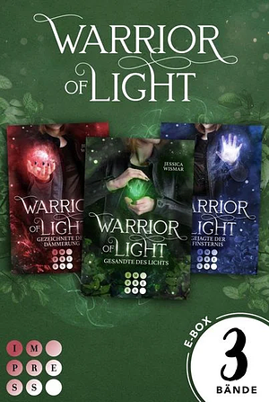 Warrior of Light: Alle Bände der romantischen Fantasy-Trilogie by Jessica Wismar