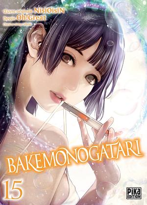 Baakemonogatari, Vol. 15 by Oh! Great, NISIOISIN