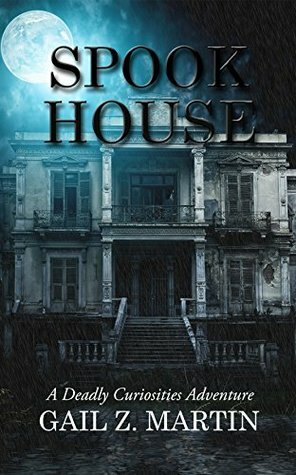 Spook House by Gail Z. Martin