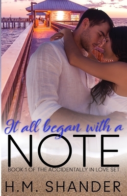 It All Began With A Note by H.M. Shander