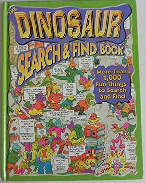 The Dinosaur Search and Find Book by Tony Tallarico