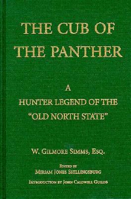 Cub of the Panther by William Gilmore Simms, W. G. /Shillingsburg/Guilds Simms