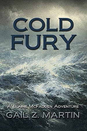 Cold Fury by Gail Z. Martin