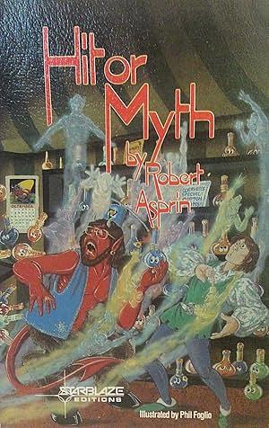 Hit or Myth by Robert Lynn Asprin