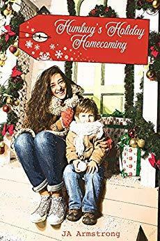 Humbug's Holiday Homecoming (Homecomings Book 1) by J.A. Armstrong