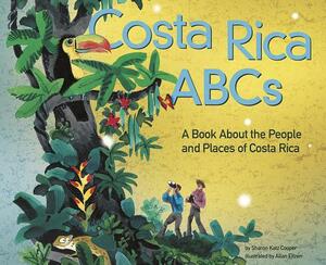 Costa Rica ABCs: A Book about the People and Places of Costa Rica by Sharon Katz Cooper
