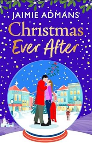 Christmas Ever After by Jaimie Admans