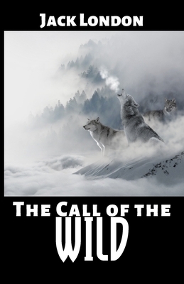 The Call of the Wild by Jack London